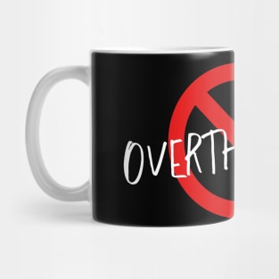 Let's Mute Overthinking Mug